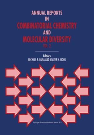 Annual Reports in Combinatorial Chemistry and Molecular Diversity