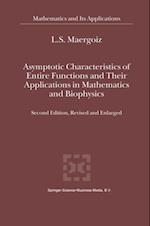 Asymptotic Characteristics of Entire Functions and Their Applications in Mathematics and Biophysics