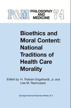 Bioethics and Moral Content: National Traditions of Health Care Morality