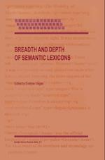 Breadth and Depth of Semantic Lexicons