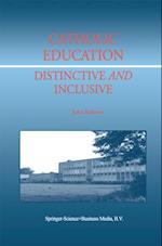 Catholic Education: Distinctive and Inclusive