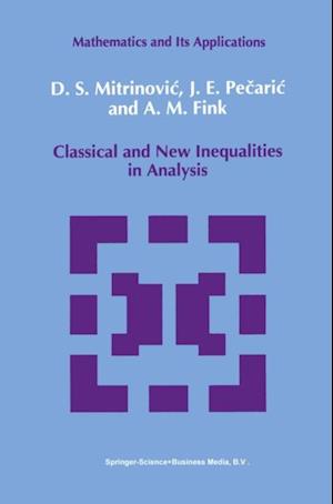 Classical and New Inequalities in Analysis