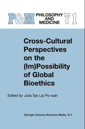 Cross-Cultural Perspectives on the (Im)Possibility of Global Bioethics