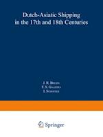 Dutch-Asiatic Shipping in the 17th and 18th Centuries