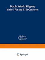 Dutch-Asiatic Shipping in the 17th and 18th Centuries