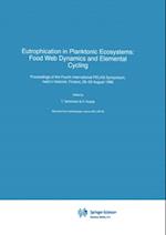Eutrophication in Planktonic Ecosystems: Food Web Dynamics and Elemental Cycling