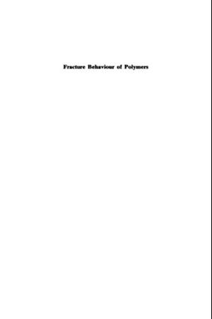 Fracture Behaviour of Polymers