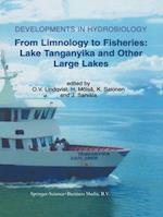 From Limnology to Fisheries: Lake Tanganyika and Other Large Lakes