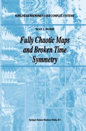 Fully Chaotic Maps and Broken Time Symmetry