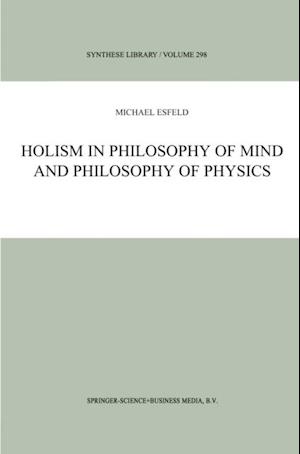 Holism in Philosophy of Mind and Philosophy of Physics