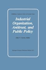 Industrial Organization, Antitrust, and Public Policy