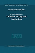 IUTAM Symposium on Turbulent Mixing and Combustion