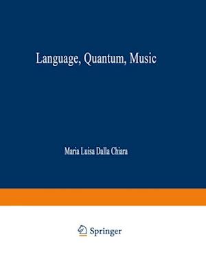 Language, Quantum, Music