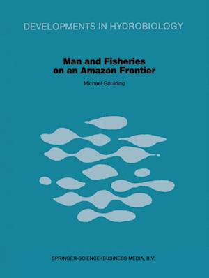 Man and Fisheries on an Amazon Frontier