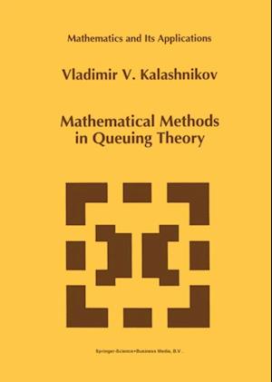 Mathematical Methods in Queuing Theory