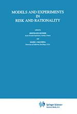 Models and Experiments in Risk and Rationality