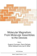 Molecular Magnetism: From Molecular Assemblies to the Devices