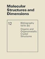 Molecular Structures and Dimensions : Bibliography 1979-80 Organic and Organometallic Crystal Structures 