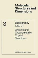 Bibliography 1969–71 Organic and Organometallic Crystal Structures