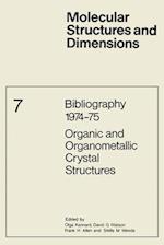 Bibliography 1974-75 Organic and Organometallic Crystal Structures 