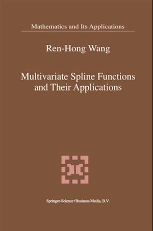 Multivariate Spline Functions and Their Applications