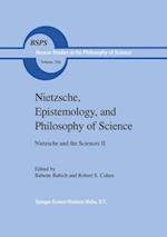 Nietzsche, Epistemology, and Philosophy of Science