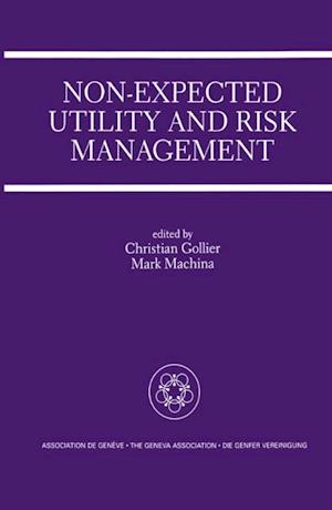 Non-Expected Utility and Risk Management