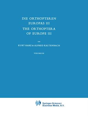 Die Orthopteren Europas III / The Orthoptera of Europe III