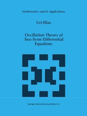 Oscillation Theory of Two-Term Differential Equations