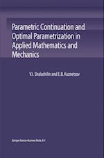 Parametric Continuation and Optimal Parametrization in Applied Mathematics and Mechanics