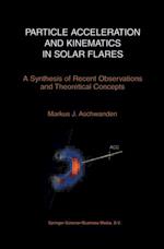 Particle Acceleration and Kinematics in Solar Flares