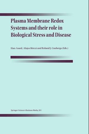 Plasma Membrane Redox Systems and their role in Biological Stress and Disease