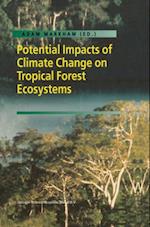 Potential Impacts of Climate Change on Tropical Forest Ecosystems