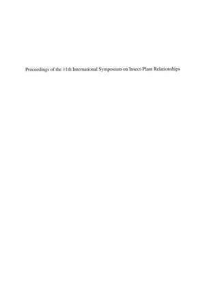 Proceedings of the 11th International Symposium on Insect-Plant Relationships