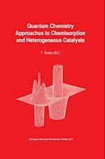 Quantum Chemistry Approaches to Chemisorption and Heterogeneous Catalysis