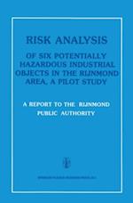 Risk Analysis of Six Potentially Hazardous Industrial Objects in the Rijnmond Area