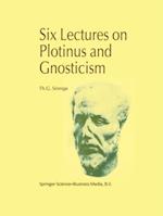 Six Lectures on Plotinus and Gnosticism