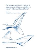 behavior and sensory biology of elasmobranch fishes: an anthology in memory of Donald Richard Nelson