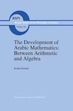 Development of Arabic Mathematics: Between Arithmetic and Algebra