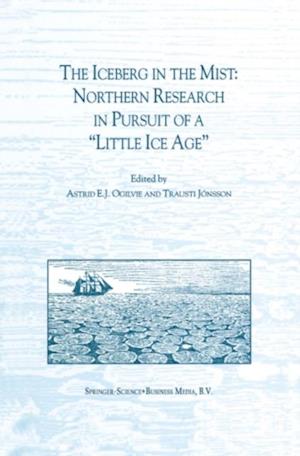 Iceberg in the Mist: Northern Research in Pursuit of a 'Little Ice Age'