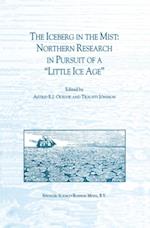 Iceberg in the Mist: Northern Research in Pursuit of a 'Little Ice Age'