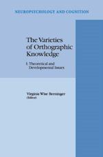Varieties of Orthographic Knowledge