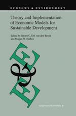 Theory and Implementation of Economic Models for Sustainable Development