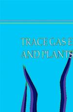 Trace Gas Emissions and Plants