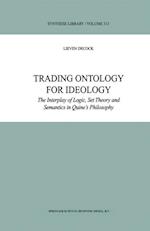 Trading Ontology for Ideology