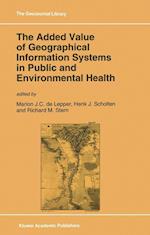 The Added Value of Geographical Information Systems in Public and Environmental Health