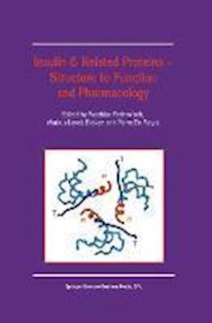 Insulin & Related Proteins — Structure to Function and Pharmacology