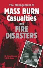 The Management of Mass Burn Casualties and Fire Disasters