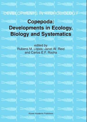 Copepoda: Developments in Ecology, Biology and Systematics