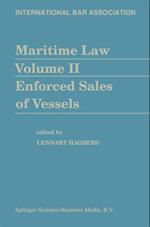 Maritime Law Volume II Enforced Sales of Vessels
